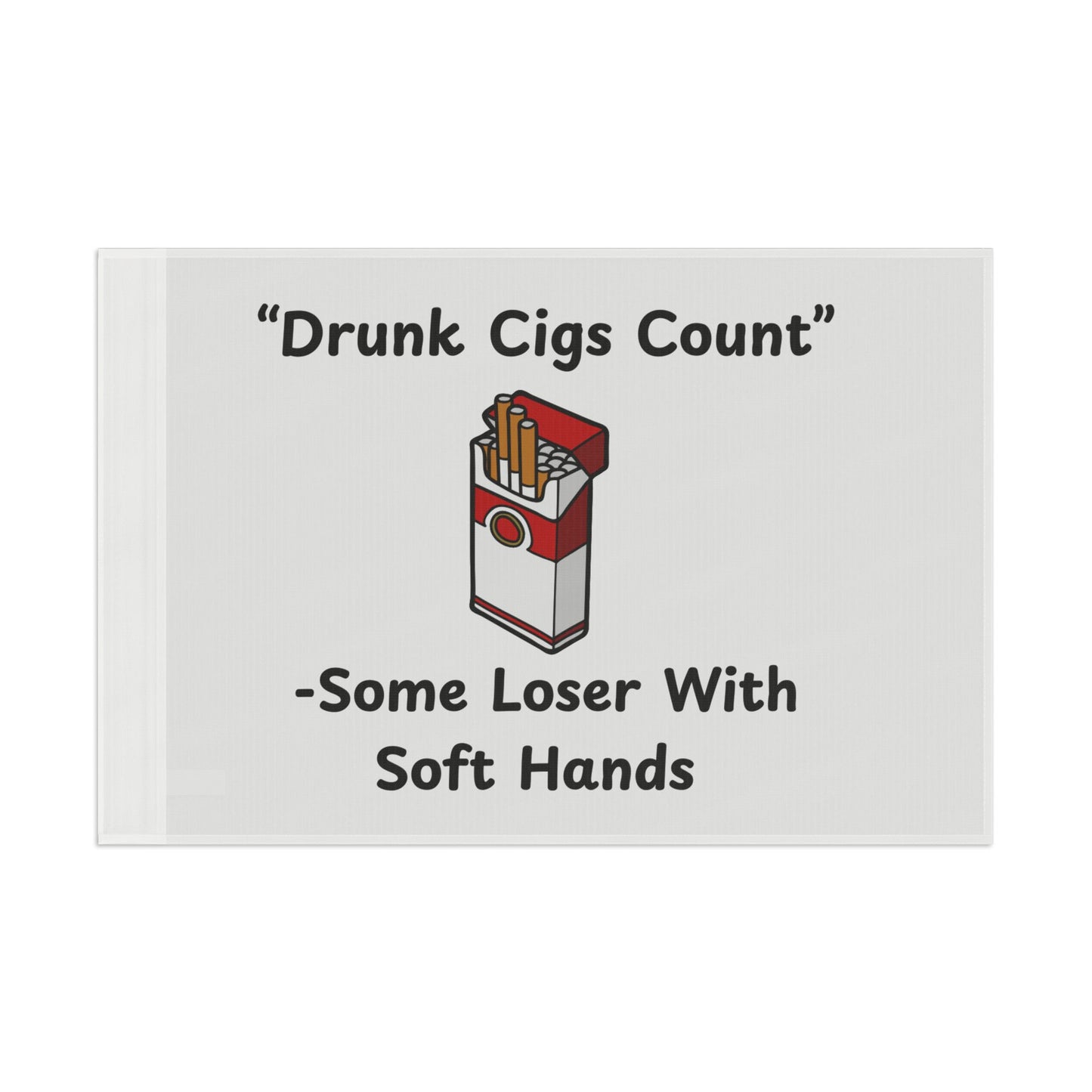 "Drunk Cigs Count" Flag